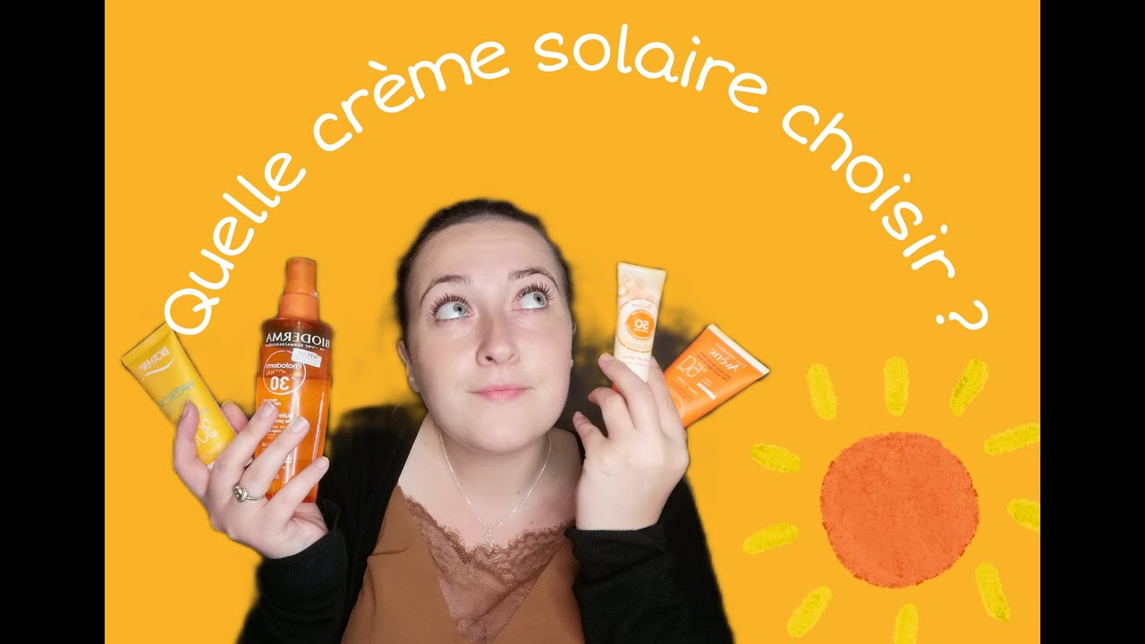 Quelle crème solaire choisir?