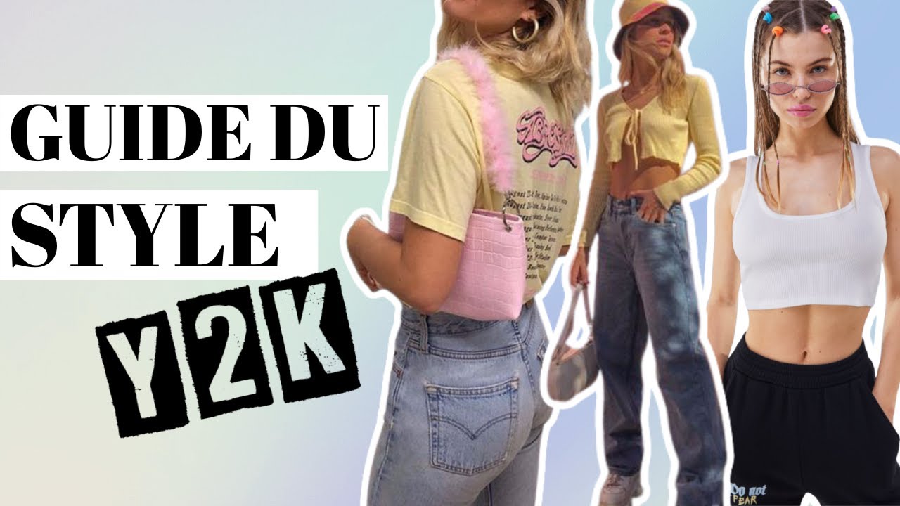 LE GUIDE DU STYLE Y2K ( le comeback 90's/00's)